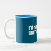 Ich wäre eher in Bretton Woods Zweifarbige Tasse (Links)