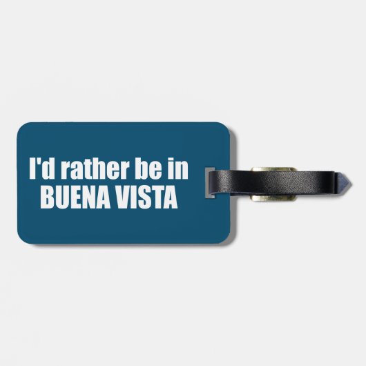 Ich wäre eher in Buena Vista Colorado. Gepäckanhänger (Rückseite horizontal)