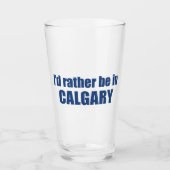 Ich wäre eher in Calgary Alberta Glas (Vorderseite)
