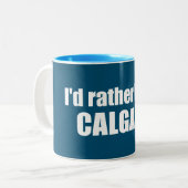 Ich wäre eher in Calgary Alberta Zweifarbige Tasse (Vorderseite Links)