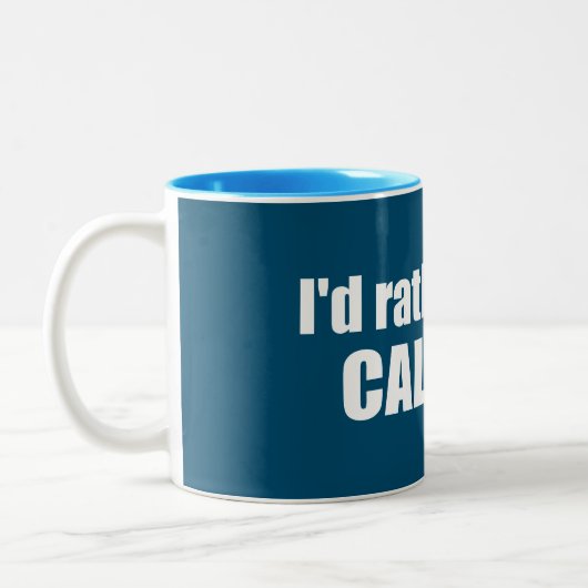 Ich wäre eher in Calgary Alberta Zweifarbige Tasse (Links)