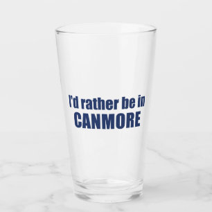 Ich wäre eher in Canmore Glas