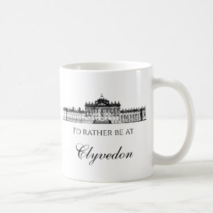 Ich wäre eher in Clyvedon Kaffeetasse