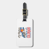 Ich wäre eher in Colorado. Gepäckanhänger (Vorderseite vertikal)