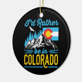 Ich wäre eher in Colorado. Keramik Ornament (Links)