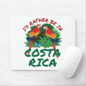 Ich wäre eher in Costa Rica Urlaub Souvenir Mousepad (Mit Mouse)