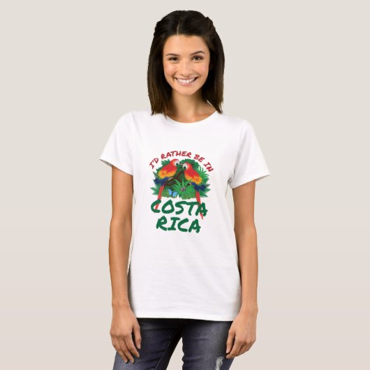 Ich wäre eher in Costa Rica Urlaub Souvenir T-Shirt (Vorne ganz)
