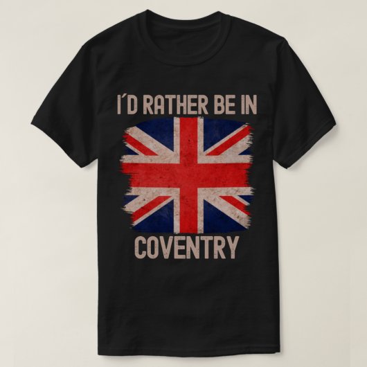 Ich wäre eher in Coventry City T-Shirt (Design vorne)