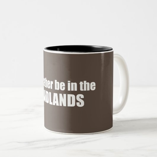 Ich wäre eher in den Badlands Zweifarbige Tasse (VorderseiteRechts)