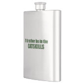 Ich wäre eher in den Catskills Flachmann (Links)