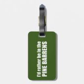 Ich wäre eher in den Kiefernwäldern. Gepäckanhänger (Rückseite vertikal)