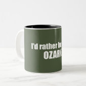 Ich wäre eher in den Ozarks Zweifarbige Tasse (Vorderseite Links)