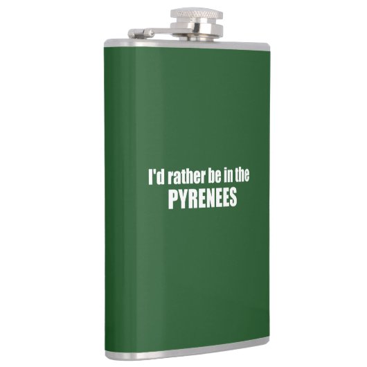 Ich wäre eher in den Pyrenäen Flachmann (Rechts)