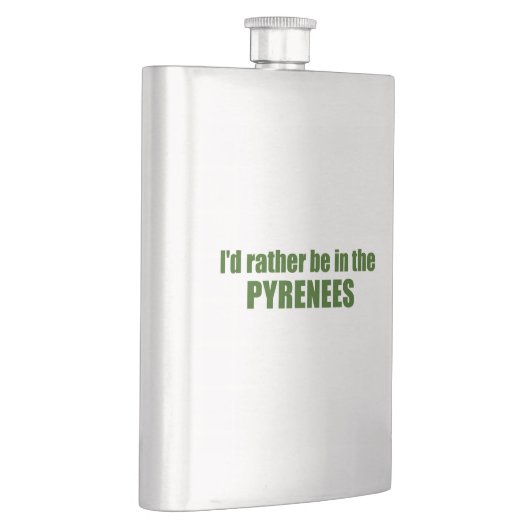 Ich wäre eher in den Pyrenäen Flachmann (Rechts)