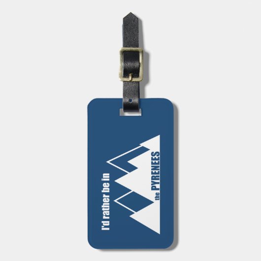 Ich wäre eher in den Pyrenäen Gepäckanhänger (Vorderseite vertikal)