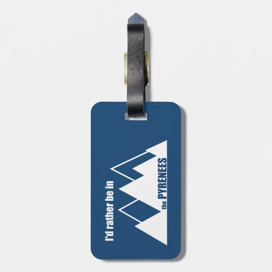 Ich wäre eher in den Pyrenäen Gepäckanhänger (Rückseite vertikal)