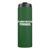 Ich wäre eher in den Pyrenäen Thermosbecher (Vorderseite)