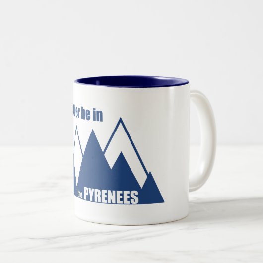 Ich wäre eher in den Pyrenäen Zweifarbige Tasse (VorderseiteRechts)