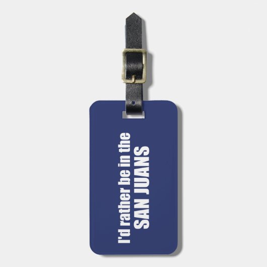 Ich wäre eher in den San Juans Gepäckanhänger (Vorderseite vertikal)