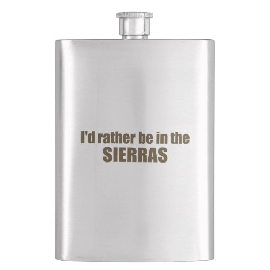 Ich wäre eher in den Sierras Flachmann (Vorderseite)