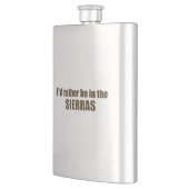 Ich wäre eher in den Sierras Flachmann (Links)