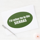 Ich wäre eher in den Sierras Ovaler Aufkleber (Umschlag)