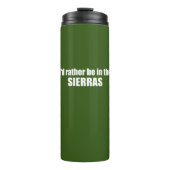 Ich wäre eher in den Sierras Thermosbecher (Vorderseite)