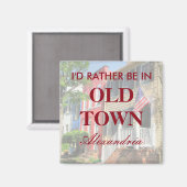 Ich wäre eher in der Altstadt von Alexandria Magnet (Vorderseite/Rückseite)