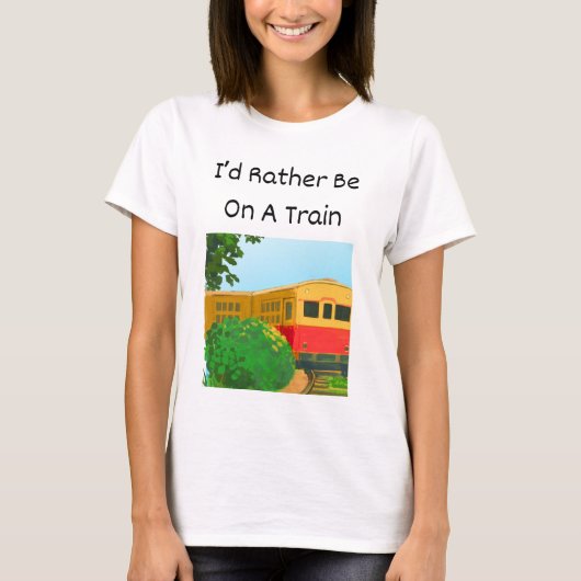 Ich wäre eher in einem Zug T-Shirt (Vorderseite)