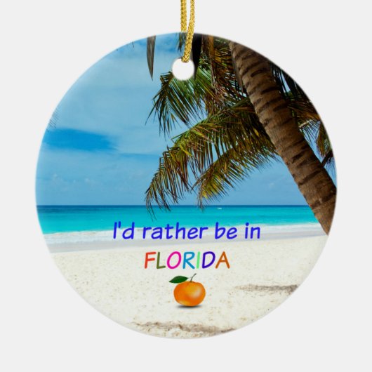 Ich wäre eher in Florida, Keramik Ornament (Vorne)