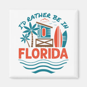 Ich wäre eher in Florida Magnet