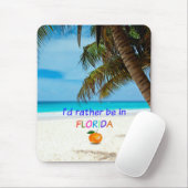 Ich wäre eher in Florida Mousepad (Mit Mouse)