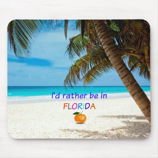 Ich wäre eher in Florida Mousepad (Vorne)