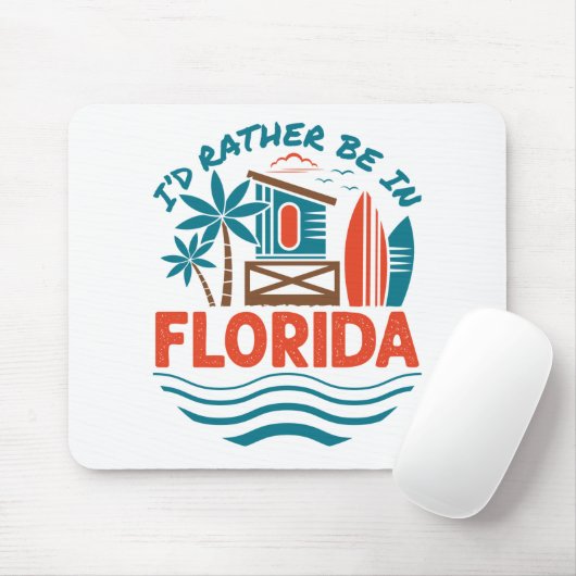 Ich wäre eher in Florida Mousepad (Mit Mouse)