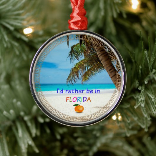 Ich wäre eher in Florida, Ornament Aus Metall (Baum)