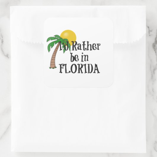 Ich wäre eher in Florida Quadratischer Aufkleber (Tasche)