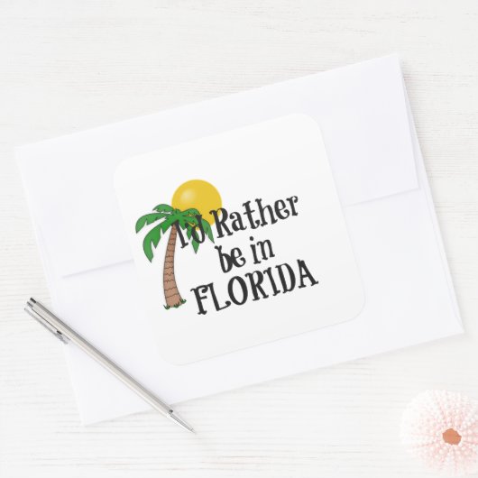 Ich wäre eher in Florida Quadratischer Aufkleber (Umschlag)