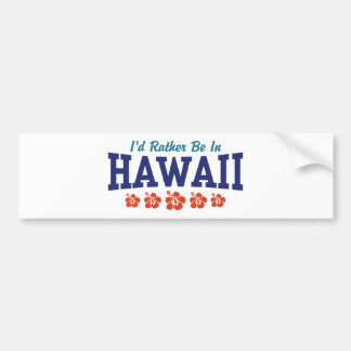 Ich wäre eher in Hawaii Autoaufkleber