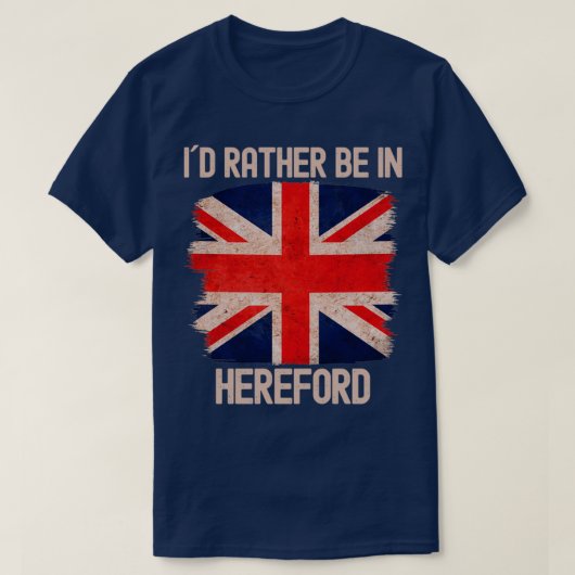 Ich wäre eher in Hereford City T-Shirt (Design vorne)