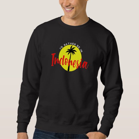 Ich wäre eher in Indonesien - Beach Vacation Blue Sweatshirt (Vorderseite)