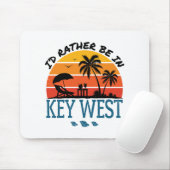 Ich wäre eher in Key West Florida Keys Mousepad (Mit Mouse)