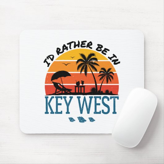 Ich wäre eher in Key West Florida Keys Mousepad (Mit Mouse)