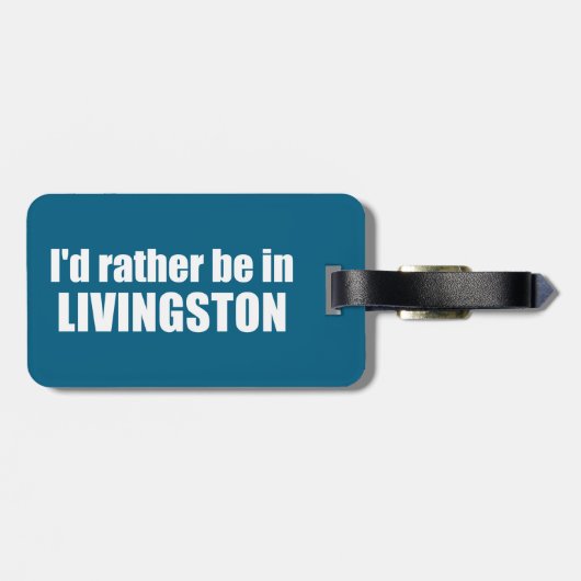 Ich wäre eher in Livingston Montana Gepäckanhänger (Rückseite horizontal)