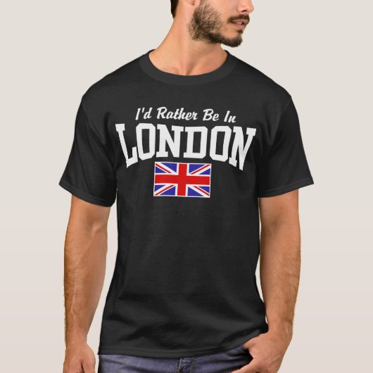 Ich wäre eher in London T-Shirt (Vorderseite)