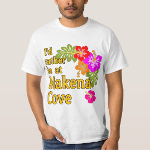 Ich wäre eher in Makena Cove Hawaii T-Shirt