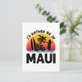 Ich wäre eher in Maui Hawaii Postkarte (Stehend Vorderseite)