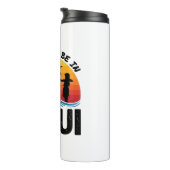 Ich wäre eher in Maui Hawaii Thermosbecher (Nach rechts gedreht)