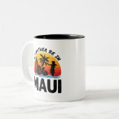 Ich wäre eher in Maui Hawaii Zweifarbige Tasse (Vorderseite Links)