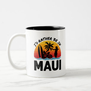 Ich wäre eher in Maui Hawaii Zweifarbige Tasse