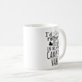 Ich wäre eher in meinem Camper Van Kaffeetasse (VorderseiteRechts)